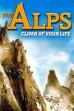 The Alps - Climb of Your Life (2007)