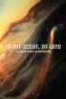 In the Ocean, on Land (2008)