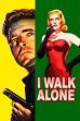 I Walk Alone (1947)