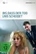 Bis dass der Tod uns scheidet (2008)