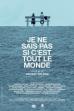 Je ne sais pas si c'est tout le monde (2019)