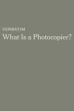 Verbatim: What Is a Photocopier? (2014)