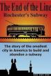 The End Of The Line: Rochester's Subway (1995)