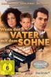 Wenn der Vater mit dem Sohne (2005)
