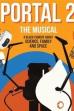 Portal 2: The (Unauthorized) Musical (2017)