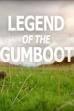 How to DAD the Movie: Legend of the Gumboot (2017)