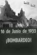 ¡Bombardeo! (1955)