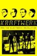 Kraftwerk and the Electronic Revolution (2008)