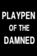 Playpen of the Damned (1990)