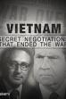 Vietnam: Secret Negotiations that Ended the War (2015)