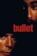 Bullet (1996)