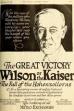 The Great Victory, Wilson or the Kaiser? The Fall of the Hohenzollerns (1919)