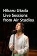 Hikaru Utada Live Sessions from Air Studios (2024)