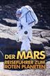 Mars: a Traveller's Guide (2017)