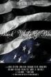 Black, White & Blue (2017)