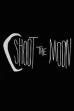 Shoot the Moon (2011)