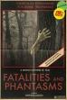 Fatalities and Phantasms (2022)