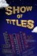 Show of Titles (2021)
