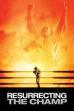 Resurrecting the Champ (2007)