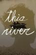 this river (2016)