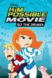 Kim Possible Movie: So the Drama (2005)