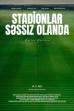 Stadionlar Səssiz Olanda (2023)