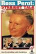 Ross Perot: Straight Talk ()