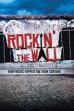 Rockin' the Wall (2014)