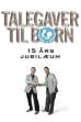 Talegaver til børn: 15 års jubilæum (2007)