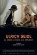 Ulrich Seidl - A Director at Work (2014)