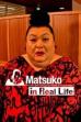 Matsuko in Real Life (2025)