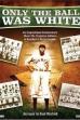 Only the Ball Was White (1980)