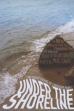 Under The Shoreline ()