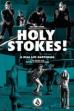 Holy Stokes! A Real Life Happening (2016)