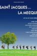 Saint-Jacques… La Mecque (2005)