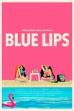 Blue Lips (2018)