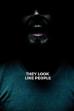 They Look Like People (2016)