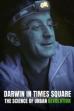 Darwin in Times Square: The Science of Urban Evolution (2020)
