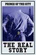 Prince of the City: The Real Story (2007)