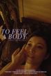 To Feel A Body. ()
