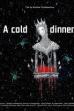 A Cold Dinner (2020)