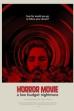 Horror Movie: A Low Budget Nightmare (2017)