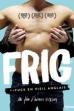 Le Making of Frig (2019)