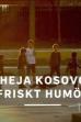 Cheers Kosovo, Hang in There! (2017)