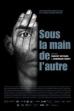 Sous la main de l'autre (2011)