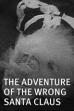 The Adventure of the Wrong Santa Claus (1914)