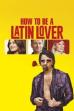 How to Be a Latin Lover (2017)