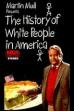 The History of White People in America (1985)