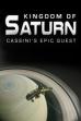 Kingdom of Saturn: Cassini's Epic Quest (2017)