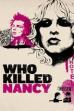 Who Killed Nancy? (2009)